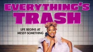 Heute neu: Everything's Trash bei Disney+