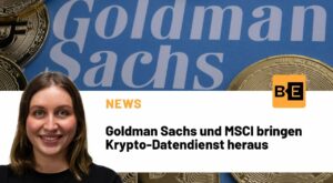 Goldman Sachs und MSCI bringen Krypto-Datendienst heraus