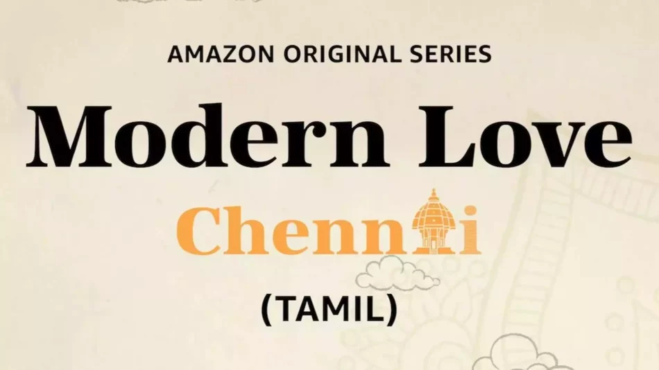 Heute neu: Modern Love Chennai bei Amazon Prime Video