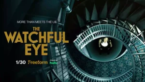 The Watchful Eye: Offizieller Trailer zur Freeform-Serie